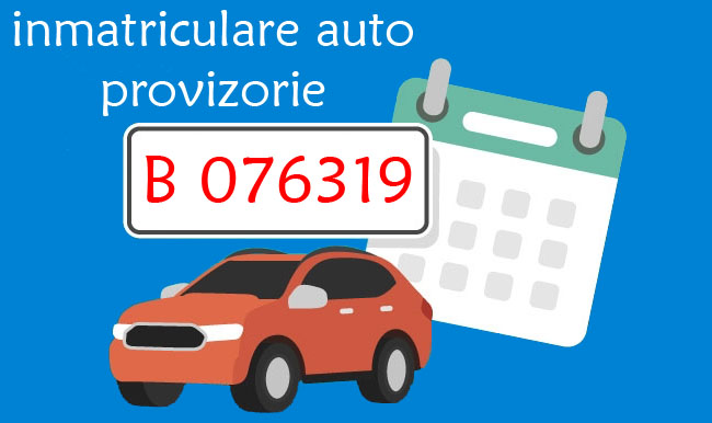 Inmatriculare auto provizorie | Acte necesare numere rosii ( 2022 )